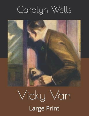Vicky Van: Large Print B086FZTP8Y Book Cover