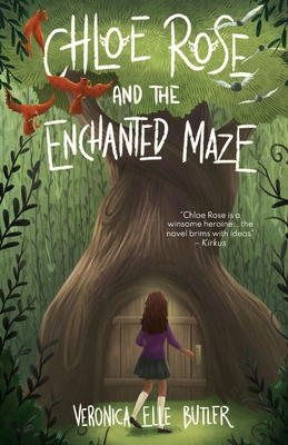 Chloe Rose and the Enchanted Maze 1733942068 Book Cover