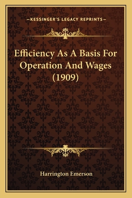 Efficiency As A Basis For Operation And Wages (... 1163892629 Book Cover