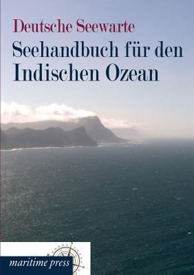 Seehandbuch Fur Den Indischen Ozean [German] 3954273292 Book Cover