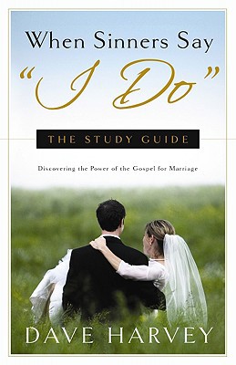 When Sinners Say "I Do": The Study Guide 0981540015 Book Cover