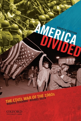 America Divided: The Civil War of the 1960s 0199765065 Book Cover