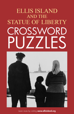 Ellis Island and the Statue of Liberty Crosswor... 0984415653 Book Cover