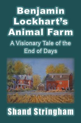 Benjamin Lockhart'S Animal Farm: A Visionary Ta... 1532055137 Book Cover