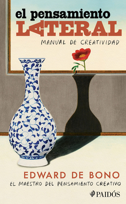 El Pensamiento Lateral: Manual de Creatividad [Spanish] 607569417X Book Cover