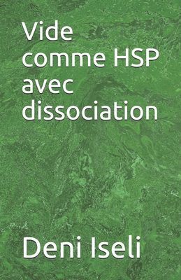Vide comme HSP avec dissociation [French] B087SGXL6K Book Cover