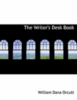 The Writer's Desk Book [Large Print] 0554814714 Book Cover