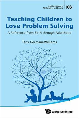 Teaching Children to Love Problem Solving 9813208791 Book Cover