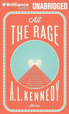 All the Rage: Stories 1480584339 Book Cover