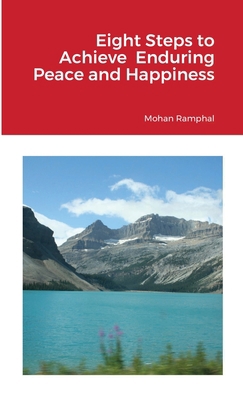 Eight Steps to Achieve Enduring Peace and Happi... 1716141095 Book Cover