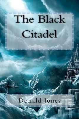 The Black Citadel 1477491791 Book Cover