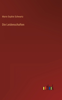 Die Leidenschaften [German] 3368413457 Book Cover