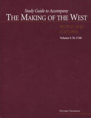 Study Guide to Accompany The Making of the West... 0312183976 Book Cover