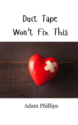 Duct Tape Won't Fix This 9916948771 Book Cover