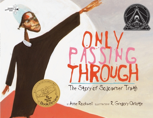 Only Passing Through: The Story of Sojourner Truth 044041766X Book Cover