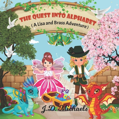 The Quest Into Alphabet: A Lisa and Brass Adven... 1777864712 Book Cover