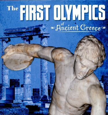 The First Olympics of Ancient Greece 1474717454 Book Cover