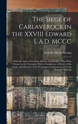 The Siege of Carlaverock in the XXVIII Edward I... 1017447896 Book Cover