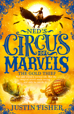 GOLD THIEF-NEDS CIRCUS OF M_PB 0008124558 Book Cover