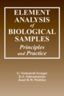 Element Analysis of Biological Samples: Princip... 0849354242 Book Cover
