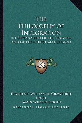 The Philosophy of Integration: An Explanation o... 1162640588 Book Cover