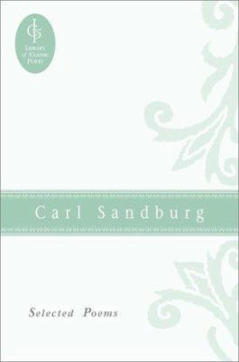 Carl Sandburg: Selected Poems 0517072440 Book Cover