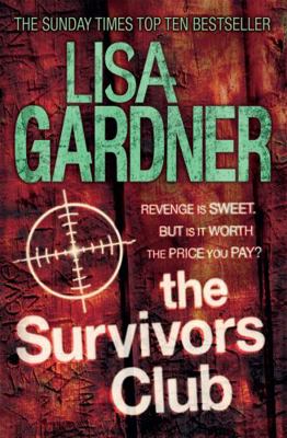 The Survivors Club. Lisa Gardner 0755396537 Book Cover
