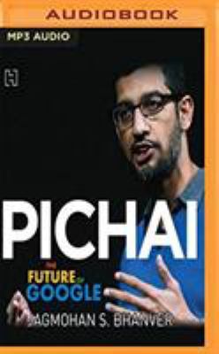 Pichai: The Future of Google 172137583X Book Cover