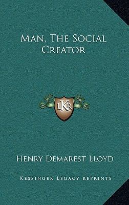 Man, the Social Creator 116365583X Book Cover