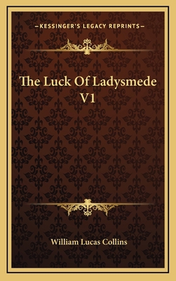 The Luck of Ladysmede V1 1163677051 Book Cover