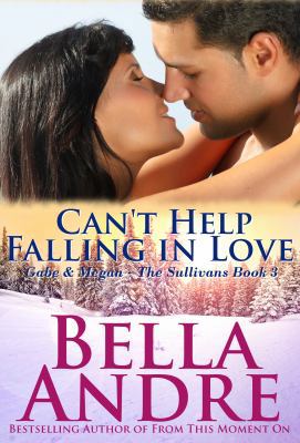 Can't Help Falling In Love: The Sullivans 0983720290 Book Cover