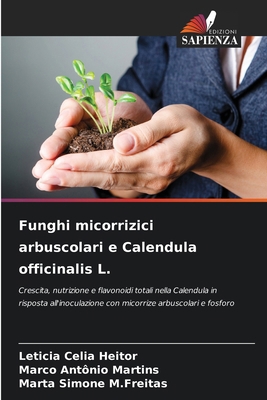Funghi micorrizici arbuscolari e Calendula offi... [Italian] 6209224784 Book Cover