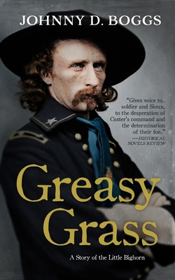 Greasy Grass: A Story of the Little Bighorn 1504787994 Book Cover