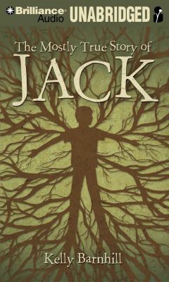 The Mostly True Story of Jack 1455869716 Book Cover