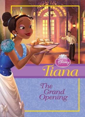 Tiana: Grand Opening 159961880X Book Cover