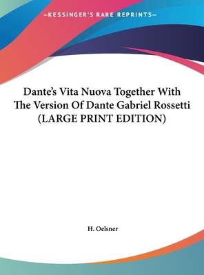 Dante's Vita Nuova Together with the Version of... [Large Print] 1169900682 Book Cover