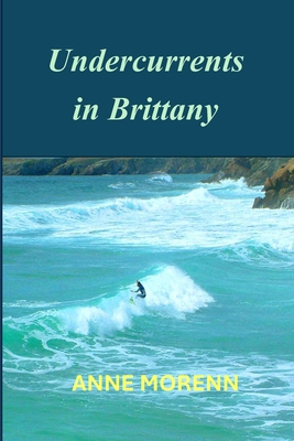 Undercurrents in Brittany 2489114107 Book Cover