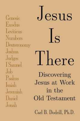 Jesus Is There: Discovering Jesus at Work in th... B0CV4G9GM8 Book Cover