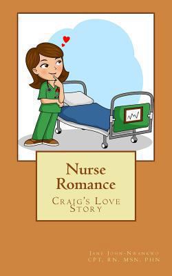 Nurse Romance: Craig's Love Story 1494216116 Book Cover