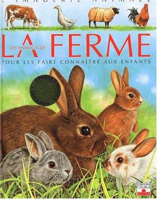 Les Animaux de la Ferme: L'Imagerie Animale [French] 2215066881 Book Cover
