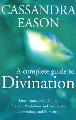 The Complete Guide to Divination 0749923040 Book Cover