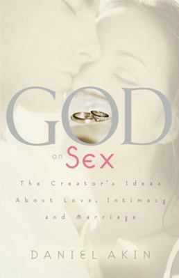 God on Sex: The Creator's Ideas about Love, Int... 0805425969 Book Cover