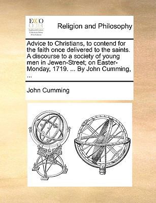 Advice to Christians, to Contend for the Faith ... 1140922564 Book Cover