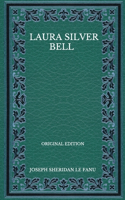 Laura Silver Bell - Original Edition B08P3TDRW7 Book Cover