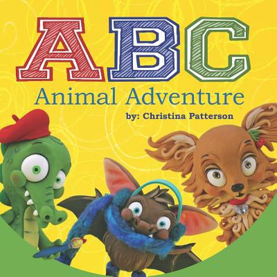 ABC Animal Adventure: Polymer Clay Sculpture by... 1092819843 Book Cover