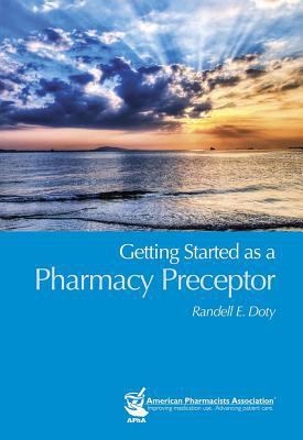Getting Started As a Pharmacy Preceptor 158212146X Book Cover