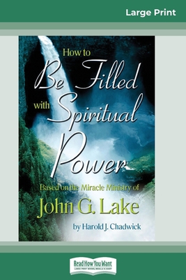 How to be Filled with Spiritual Power: Based on... [Large Print] 0369323858 Book Cover