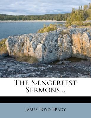 The Saengerfest Sermons... 1279499826 Book Cover