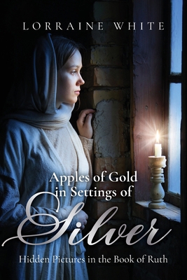 Apples of Gold in Settings of Silver: Hidden Pi... B0CWNQY457 Book Cover