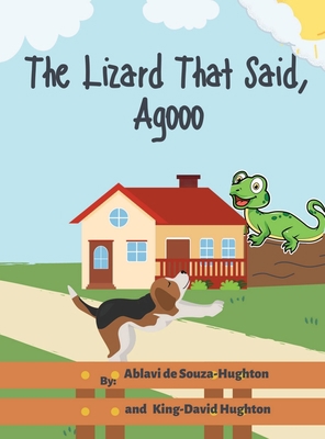 The Lizard That Said, Agooo 1738630927 Book Cover